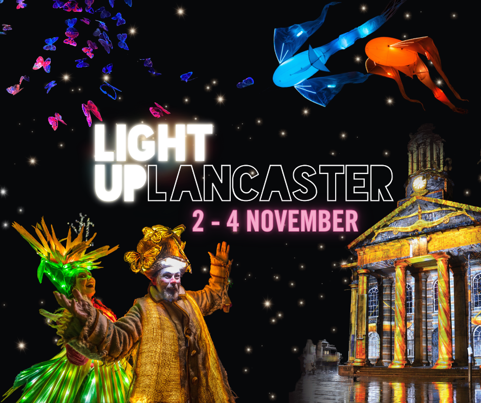 Light up Lancaster 2023 - Full line up announced - Visit Lancashire