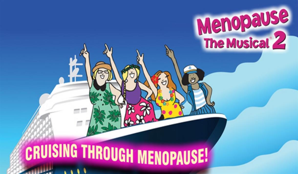 Menopause The Musical 2 Theatre Show in Blackburn , Blackburn Visit